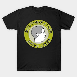 Mouthbreather Merit Badge T-Shirt